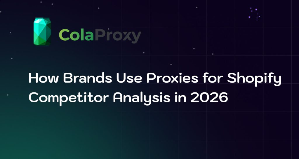 Learn how brands use proxies for Shopify competitor analysis to monitor prices, inventory, promotions, regional differences, and ecommerce market signals at scale.