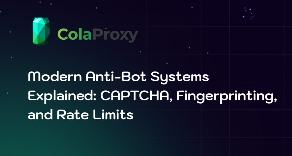 Learn how modern anti-bot systems work, including CAPTCHA, browser fingerprinting, rate limits, behavioral detection, IP reputation, and web automation challenges.