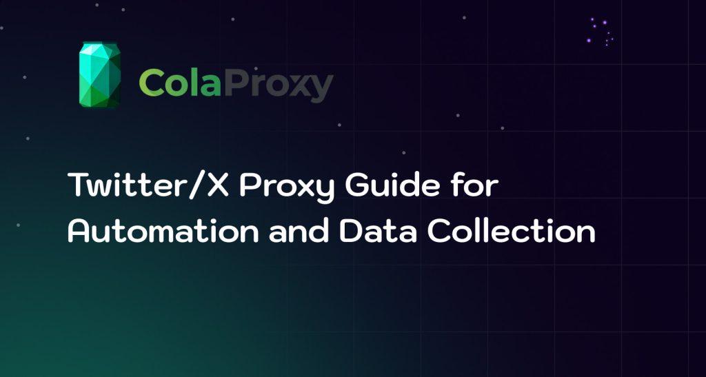 Twitter/X Proxy Guide 2026: Automation and Data Collection Best Practices